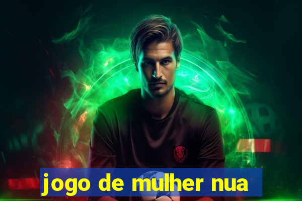 jogo de mulher nua